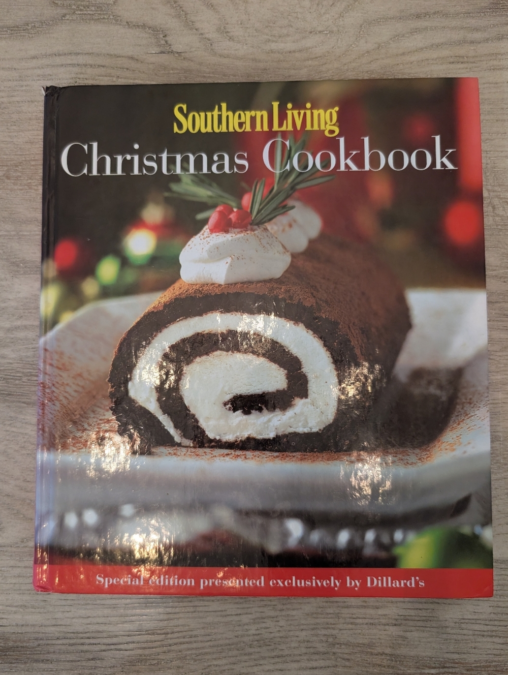 Southern Living Christmas Cookbook presented exclusively by Dillard's Hardback
